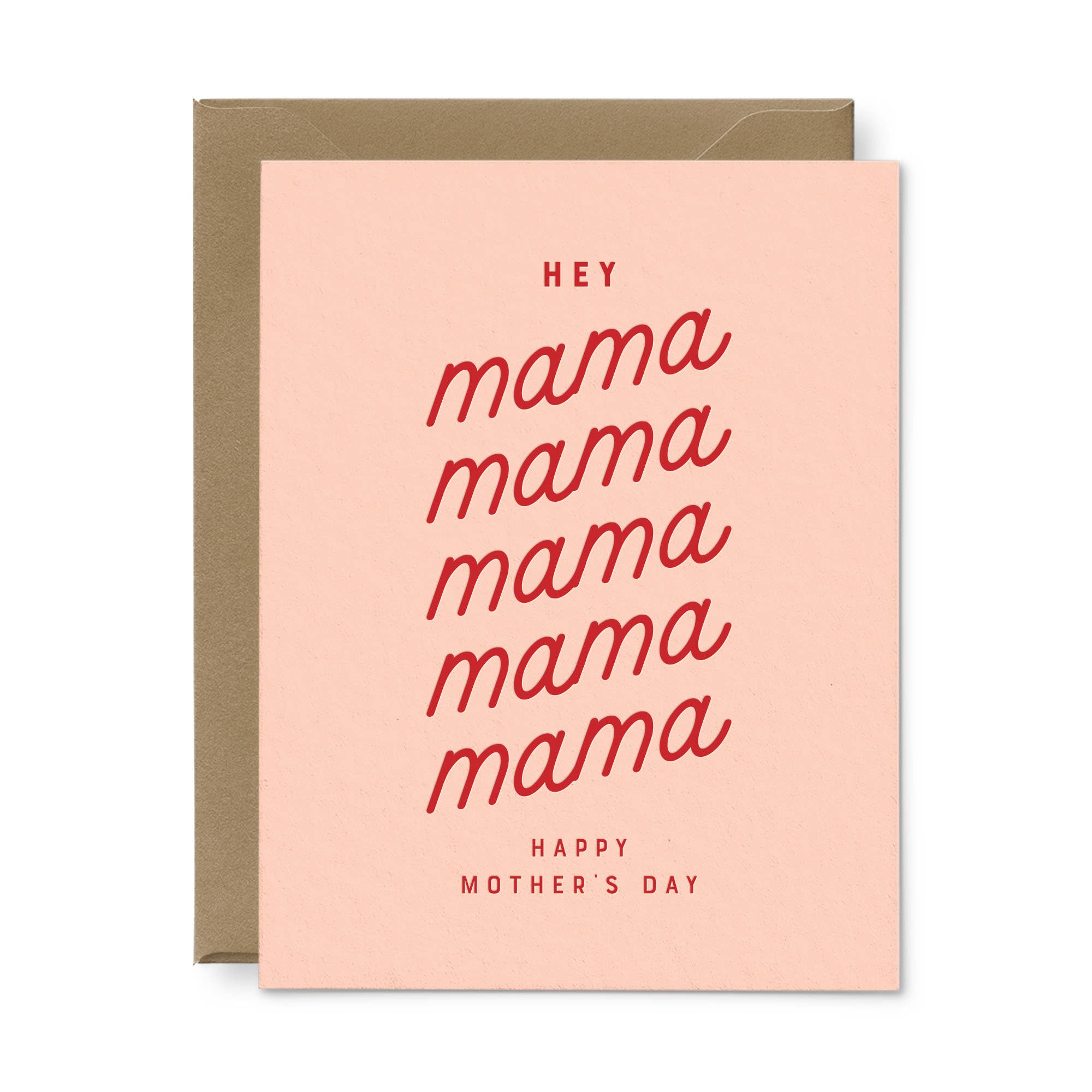 Hey Mama Mother's Day Greeting Card